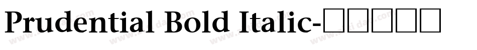 Prudential Bold Italic字体转换